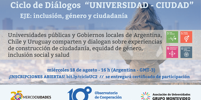  “Ciclos De Diálogos Universidad-Ciudad. Eje: Inclusión, Género Y Ciudadanía»