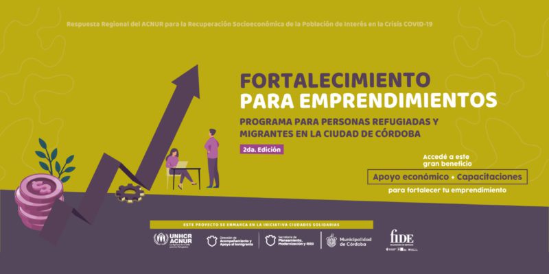 La Municipalidad De Córdoba Junto A ACNUR Y FIDE Ofrecen Apoyo Económico Y Capacitaciones Gratuitas Para Personas Emprendedoras Refugiadas Y Migrantes En Córdoba