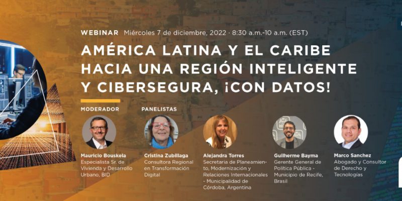La Ciudad De Córdoba Está Presente En El Webinar Del BID: América Latina Y El Caribe Hacia Una Región Inteligente Y Cibersegura, ¡con Datos!